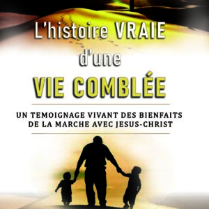 L'histoire vraie d'une vie comblée